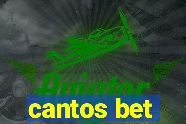 cantos bet